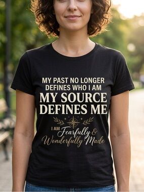 Statement T-Shirt - My Pass No Longer Defines……Fearfully and Wonderfully Made